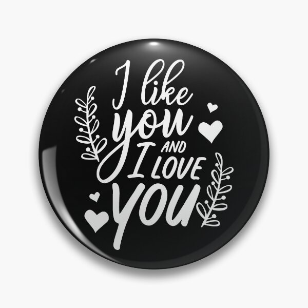 Item preview, i like you and i love you designed and sold by Best-Designers.