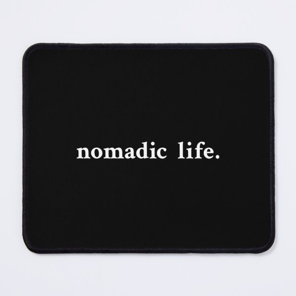Item preview, Nomadic Life Simple Text designed and sold by OrenjiMan.