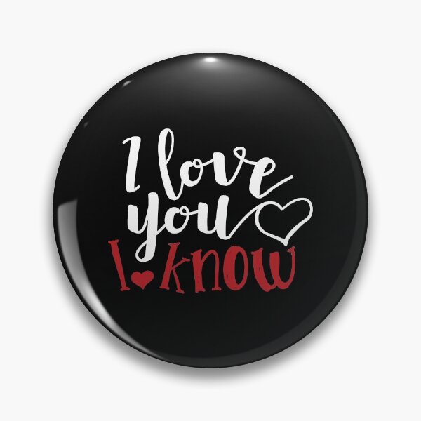 Item preview, i love you i know designed and sold by Best-Designers.