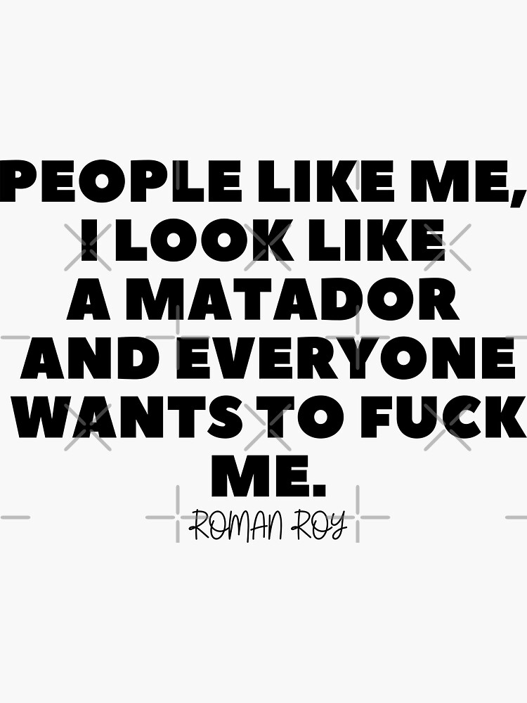 "Roman Roy Quote" Sticker by adelferhat Redbubble