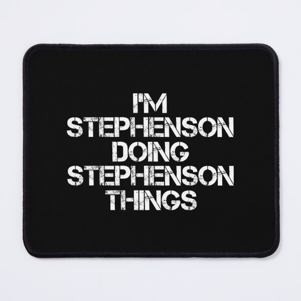 Item preview, Stephenson Name T Shirt - I'm Stephenson Doing Stephenson Things Name Gift Item Tee designed and sold by chezeva.