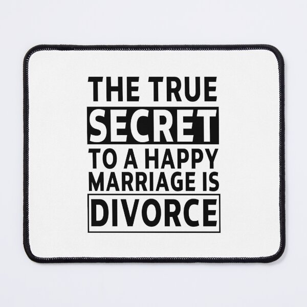 Item preview, the true secret to a happy marriage is divorce , break up gift, Divorcee Party Just Divorced AF, Divorce Announcement, Feminist designed and sold by joygift369.