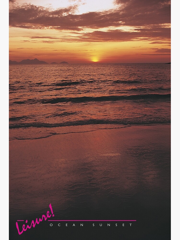 LEISURE! Ocean Sunset by BeautifulPrints