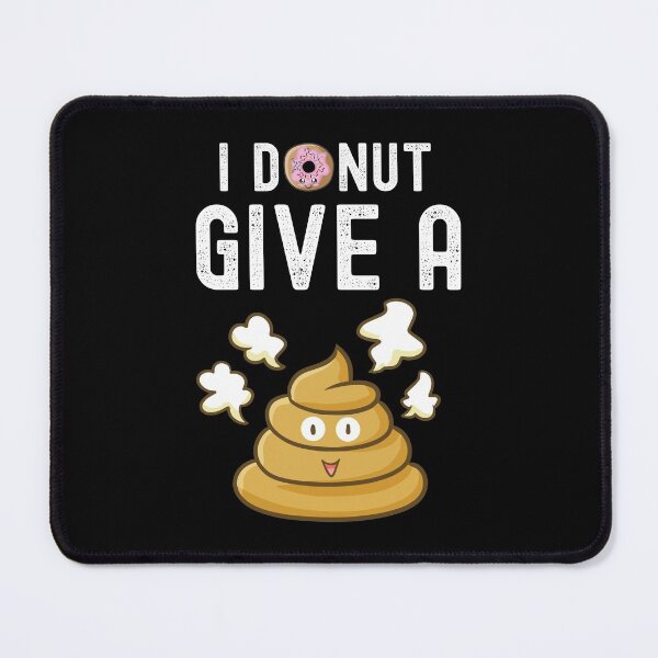 Item preview, I Donut Give A Poo designed and sold by DAFIN.