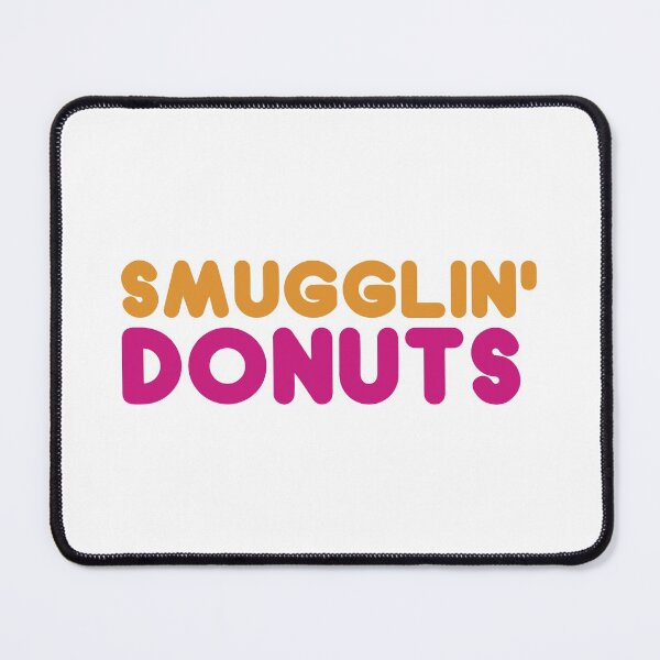 Item preview, Smugglin' Donuts designed and sold by TheGenesisArk.