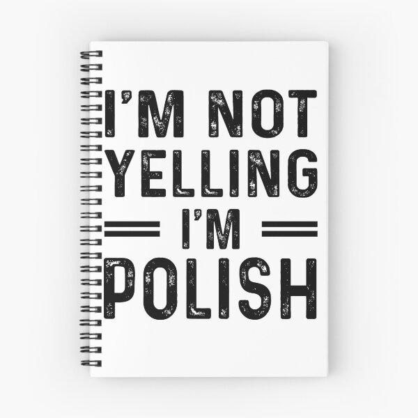 Item preview, I'm Not Yelling I'm POLISH - Funny POLISH designed and sold by YukiShop.