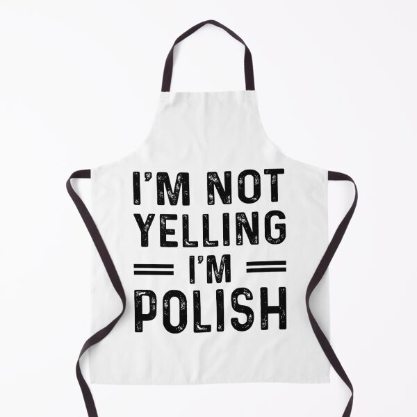 Item preview, I'm Not Yelling I'm POLISH - Funny POLISH designed and sold by YukiShop.