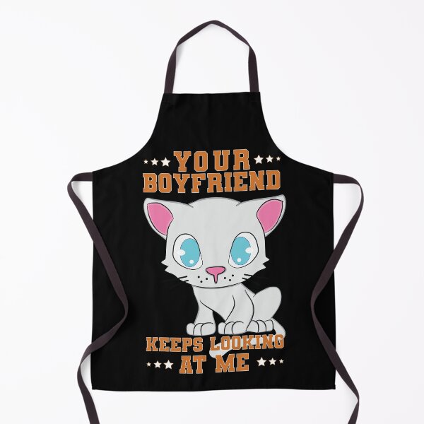 Item preview, Funny Your Boyfriend Keeps Looking At Me designed and sold by amishacreates.