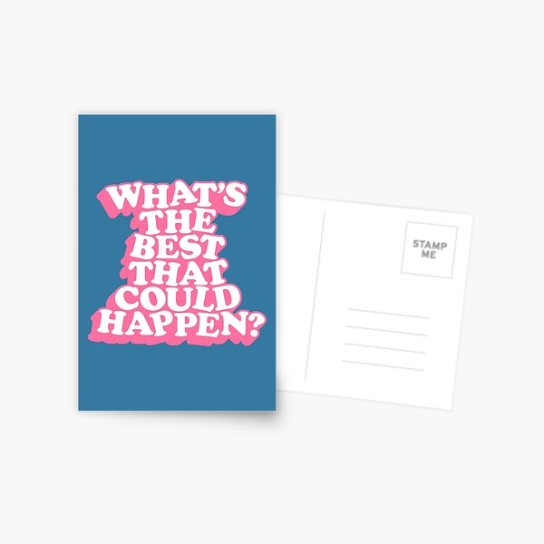 Item preview, What's The Best That Could Happen designed and sold by MotivatedType.
