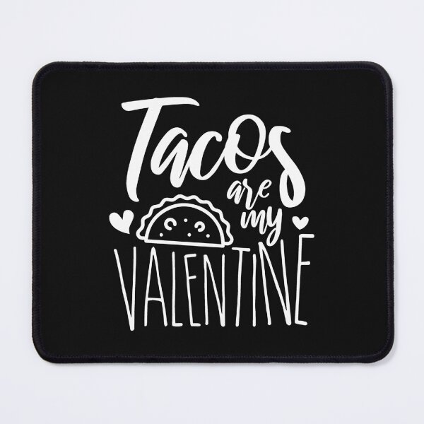 Item preview, tacos are my valentine designed and sold by Best-Designers.