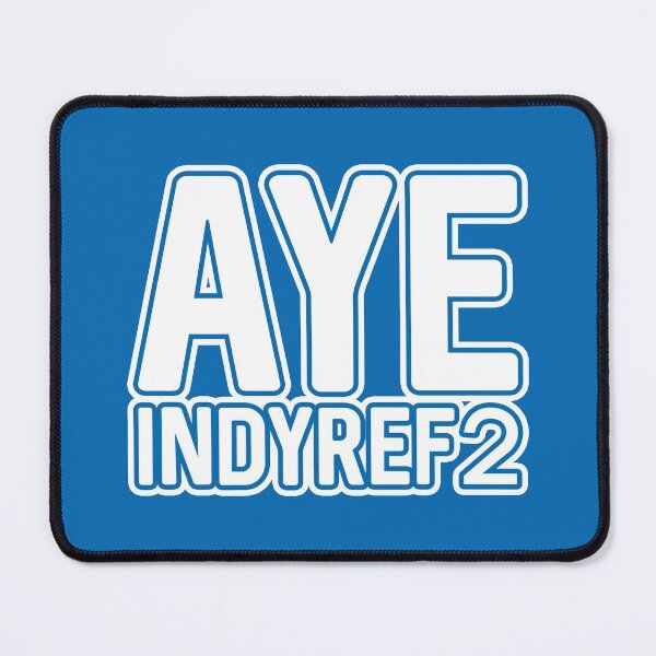 Item preview, AYE INDYREF2, Scottish Independence White and Saltire Blue Layered Text Slogan designed and sold by MacPean.