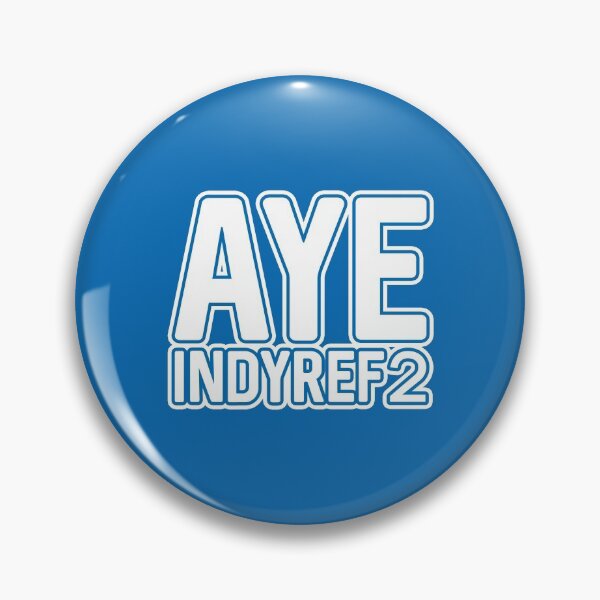 Item preview, AYE INDYREF2, Scottish Independence White and Saltire Blue Layered Text Slogan designed and sold by MacPean.