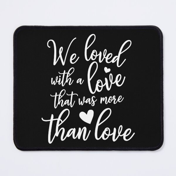 Item preview, we loved with a love that was more than love designed and sold by Best-Designers.