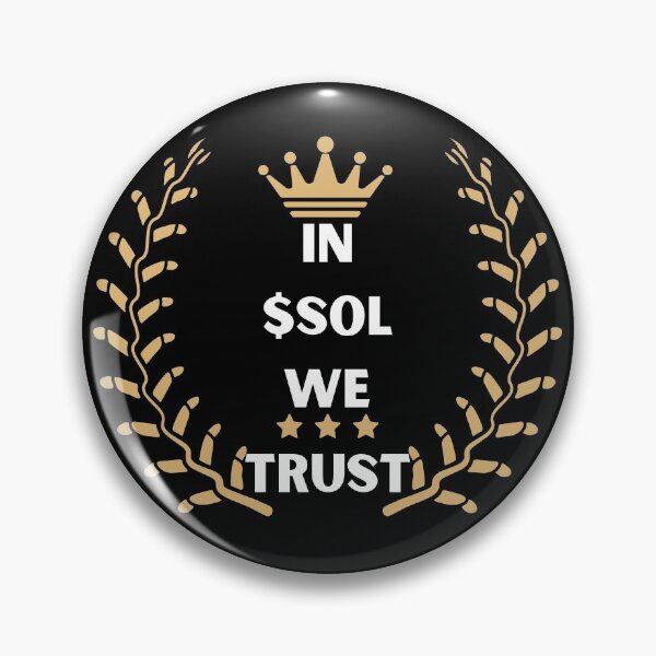 Item preview, In SOL we trust designed and sold by Cheerocki.