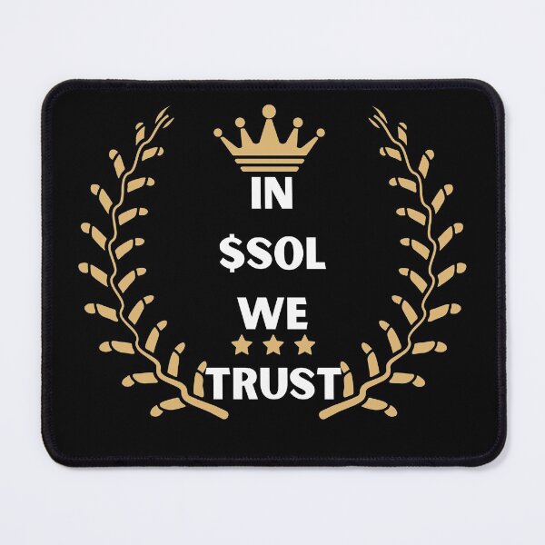 Item preview, In SOL we trust designed and sold by Cheerocki.