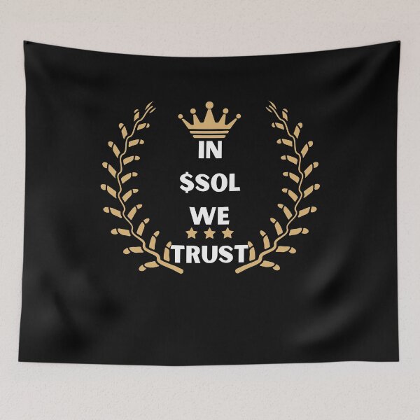Item preview, In SOL we trust designed and sold by Cheerocki.