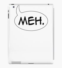 Meh. iPad Case/Skin