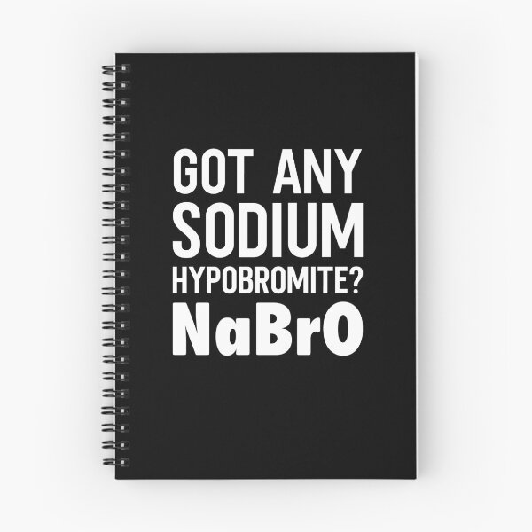 Item preview, Got Any Sodium Hypobromite Shirt, Science Teacher Shirt, Science Lover shirt, Science Shirt, Chemistry Jokes, Chemistry Teacher, Chemist Tee designed and sold by aymob.