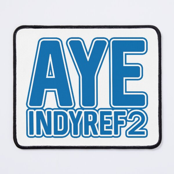 Item preview, AYE INDYREF2, Scottish Independence Saltire Blue and White Layered Text Slogan designed and sold by MacPean.