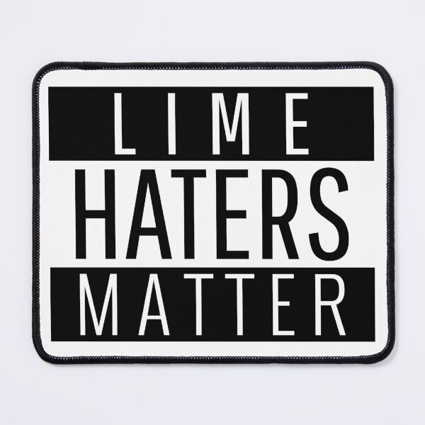 Artikelvorschau, Lime Haters Matter - lustig entworfen und verkauft von narilex.