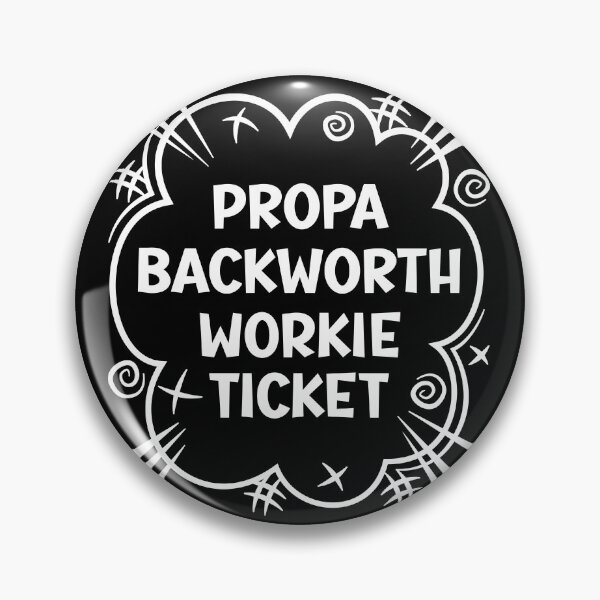 Item preview, PROPA BACKWORTH WORKIE TICKET a cheeky design for people from Backworth in the North East of England designed and sold by robimerch.