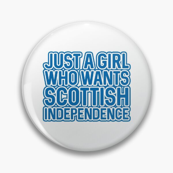 Item preview, JUST A GIRL WHO WANTS SCOTTISH INDEPENDENCE, Scottish Independence Saltire Blue and White Layered Text Slogan designed and sold by MacPean.
