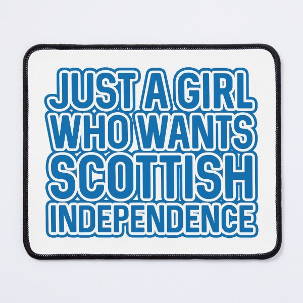 Item preview, JUST A GIRL WHO WANTS SCOTTISH INDEPENDENCE, Scottish Independence Saltire Blue and White Layered Text Slogan designed and sold by MacPean.
