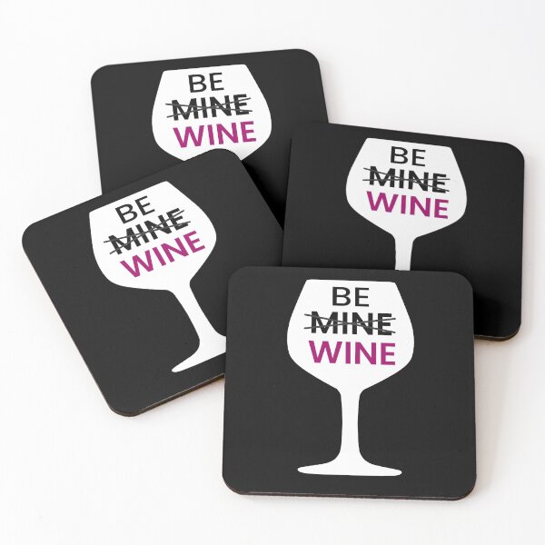 Item preview, Be Mine Wine Funny Valentine's Day Drinking Alcohol Lover designed and sold by ZiesMerch.