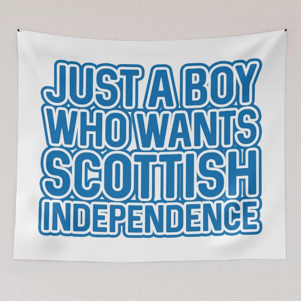 Item preview, JUST A BOY WHO WANTS SCOTTISH INDEPENDENCE, Scottish Independence Saltire Blue and White Layered Text Slogan designed and sold by MacPean.