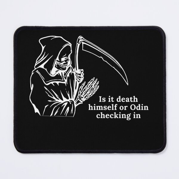 Item preview, Valheim Grim Reaper - is it death himself or odin checking in quote designed and sold by UnseenCreations.