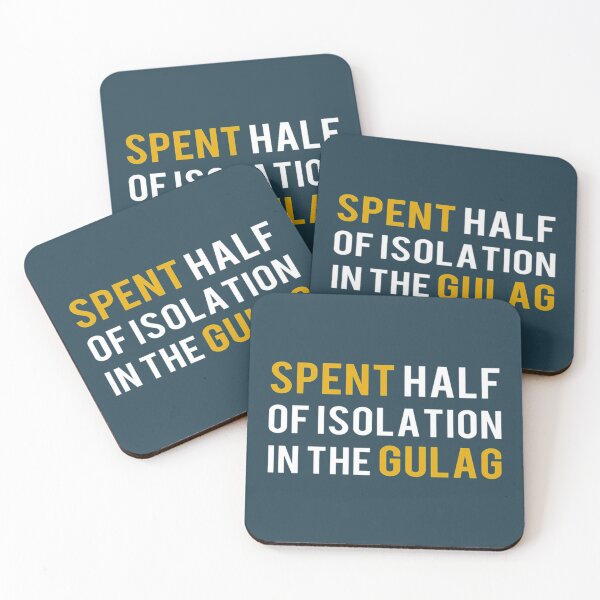 Item preview, Spent half of isolation in the Gulag   designed and sold by BitshirtDesign.