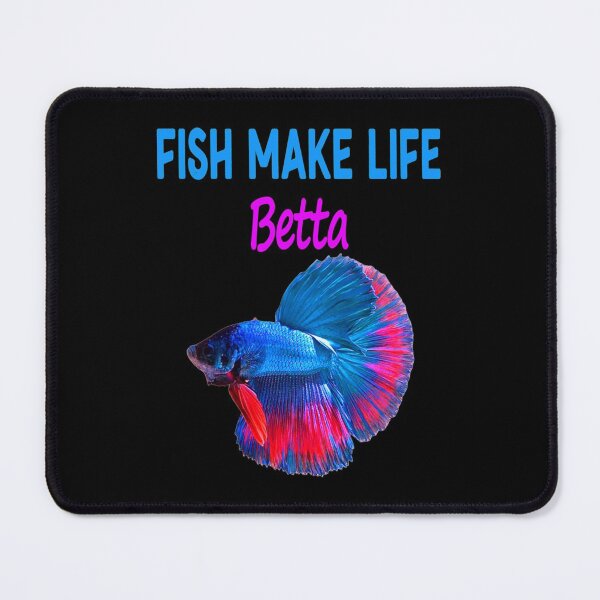 Item preview, Fish Make Life Betta  (11) designed and sold by Elbert97Brown.