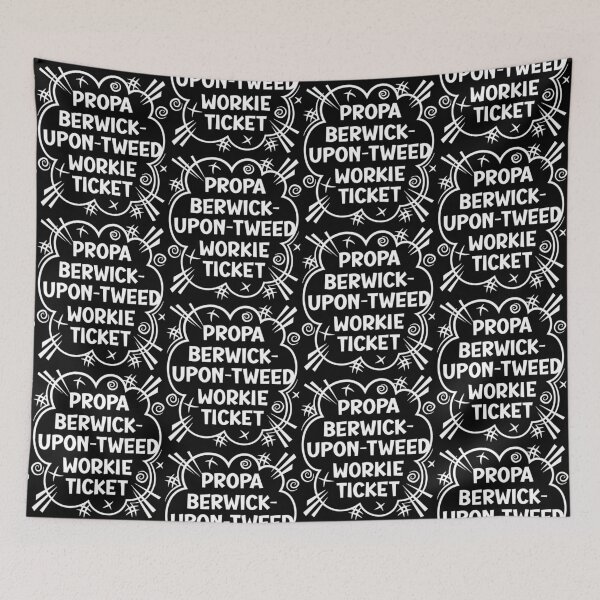 Item preview, PROPA BERWICK-UPON-TWEED WORKIE TICKET a cheeky design for people from Berwick-upon-Tweed in the North East of England designed and sold by robimerch.