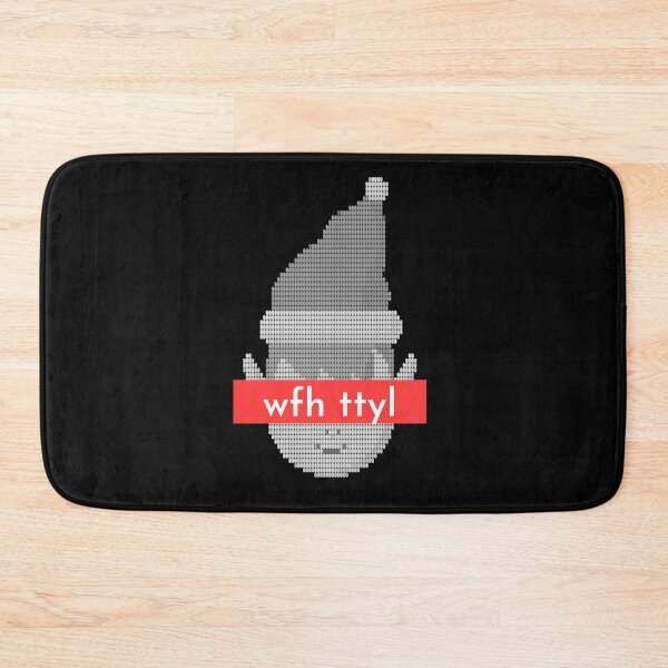 Item preview, WFH TTYL designed and sold by baldbird.