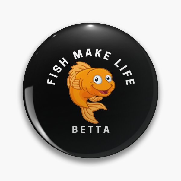 Item preview, Fish Make Life Betta  (8) designed and sold by Elbert97Brown.