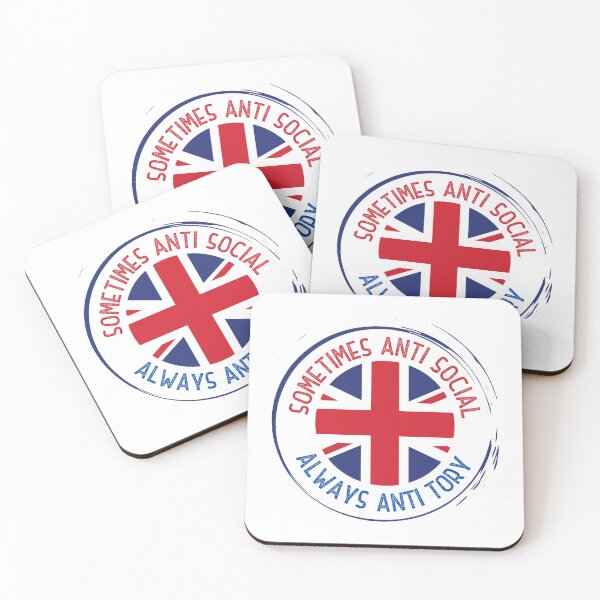 Item preview, Sometimes Anti Social Always Anti Tory! Funny | Sarcastic UK Political Anti conservative Design designed and sold by HROC.