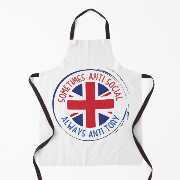 Item preview, Sometimes Anti Social Always Anti Tory! Funny | Sarcastic UK Political Anti conservative Design designed and sold by HROC.