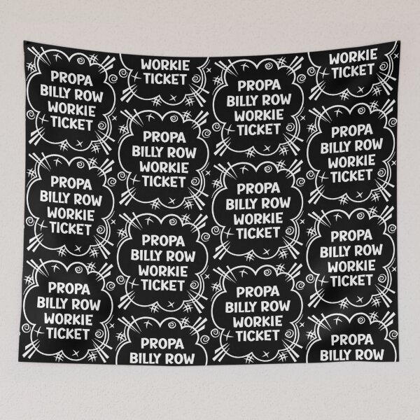 Artikelvorschau, PROPA BILLY ROW WORKIE TICKET ein freches Design für Leute aus Billy Row im Nordosten Englands entworfen und verkauft von robimerch.