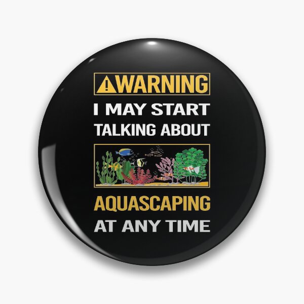 Item preview, Funny Warning Aquascaping Aquascape Aquascaper designed and sold by ArydeaNoriega.