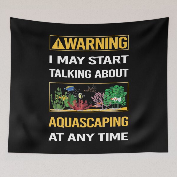 Item preview, Funny Warning Aquascaping Aquascape Aquascaper designed and sold by ArydeaNoriega.