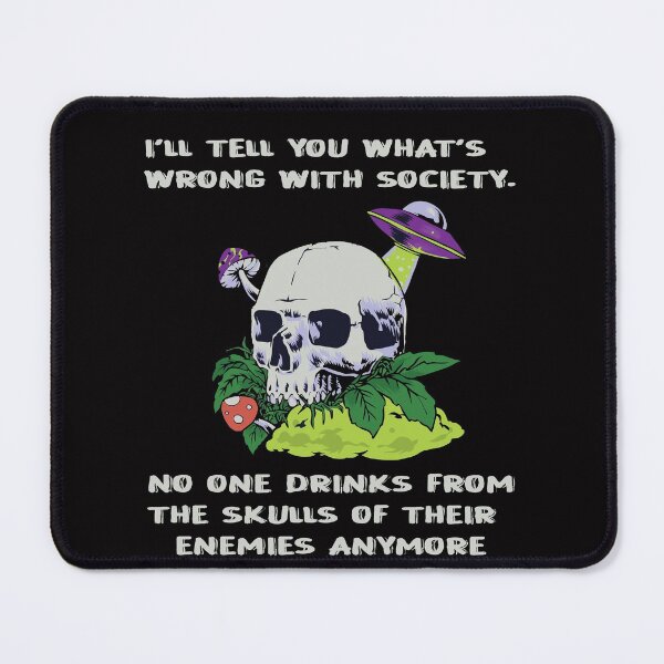 Item preview, Wrong Society Drink From The Skull Of Your Enemies designed and sold by altk btk.