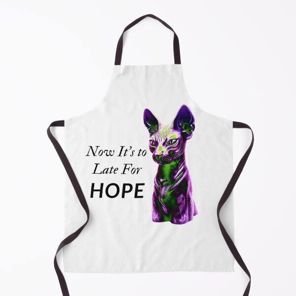 Item preview, Copy of cat tyrant - now it's to late for hope quotes designed and sold by UnseenCreations.