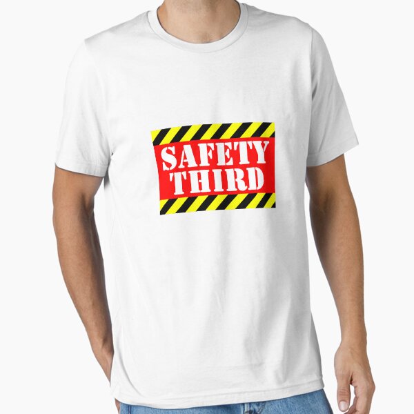Safety third Essential T-Shirt