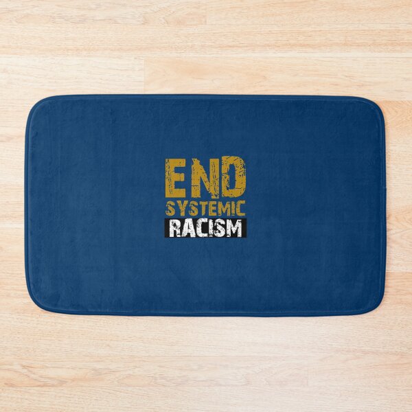 Item preview, End systemic racism designed and sold by Ripoubsb.
