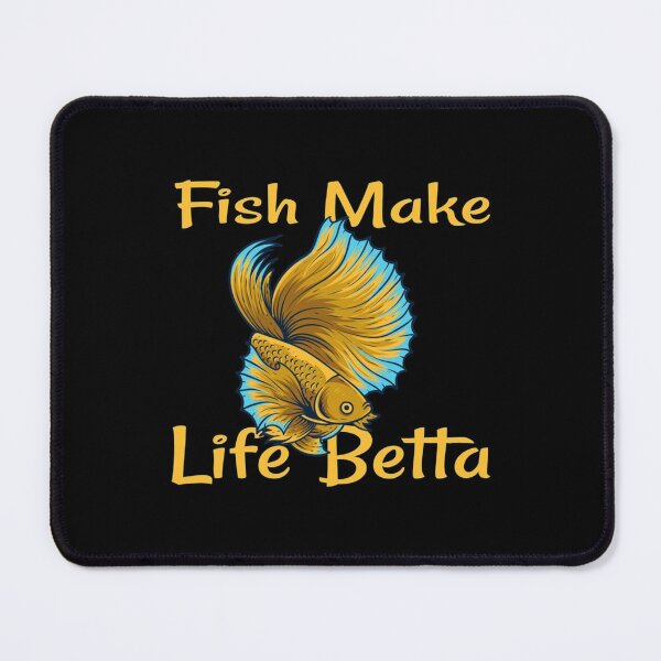 Item preview, Fish Make Life Betta  (3) designed and sold by Elbert97Brown.