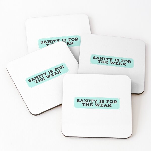 Item preview, Sanity is for the weak - funny memes 2021 designed and sold by 4SeasonsDesigns.