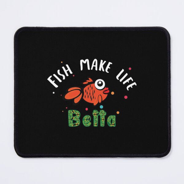 Item preview, Fish Make Life Betta  (2) designed and sold by Elbert97Brown.