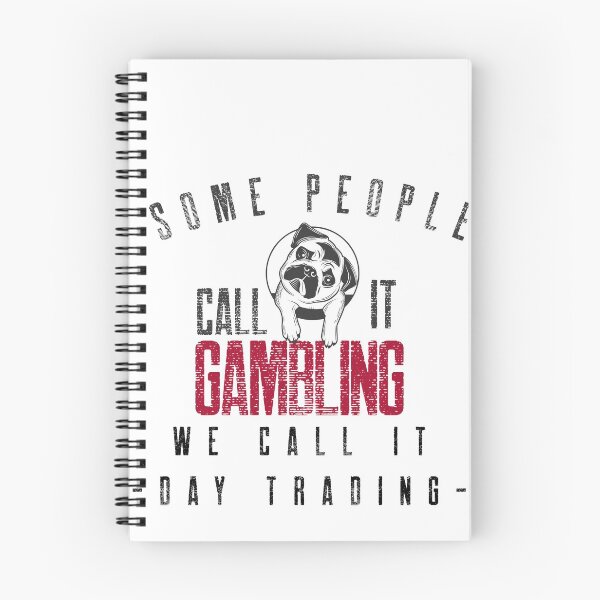 Item preview, Some people call it gambling- Funny – dog lover - Gag gift - Unique gift for stock market, crypto, options trader, forex traders and day traders  designed and sold by TradingTeesKids.