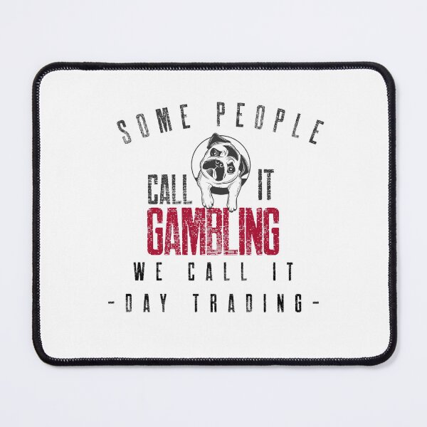 Item preview, Some people call it gambling- Funny – dog lover - Gag gift - Unique gift for stock market, crypto, options trader, forex traders and day traders designed and sold by TradingTeesKids.