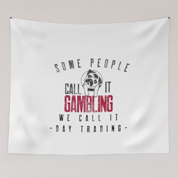 Item preview, Some people call it gambling- Funny – dog lover - Gag gift - Unique gift for stock market, crypto, options trader, forex traders and day traders  designed and sold by TradingTeesKids.